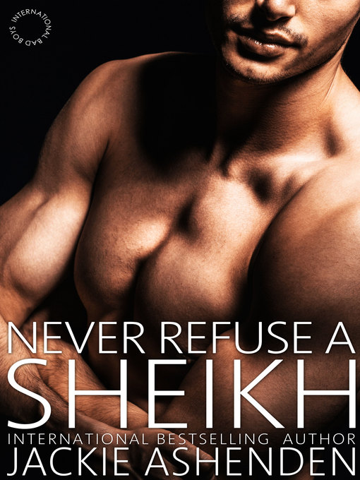 Title details for Never Refuse a Sheikh by Jackie Ashenden - Available